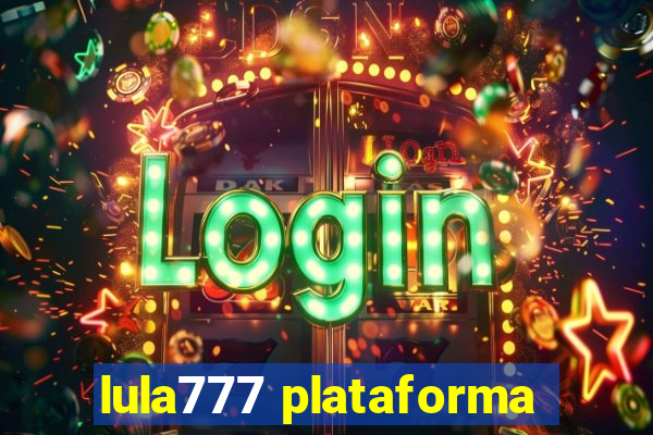 lula777 plataforma